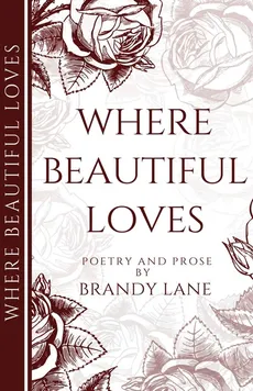 Where Beautiful Loves - Brandy Lane