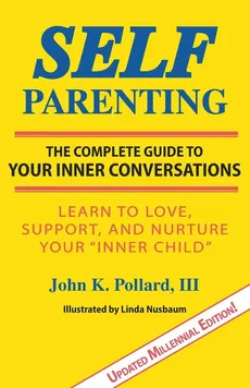 Self-Parenting - John K Pollard