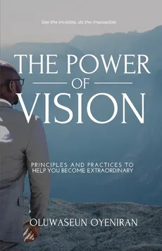 The Power of Vision - Oluwaseun Oyeniran