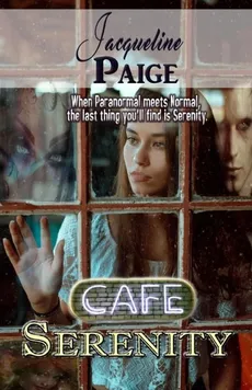 Cafe Serenity - Jacqueline Paige