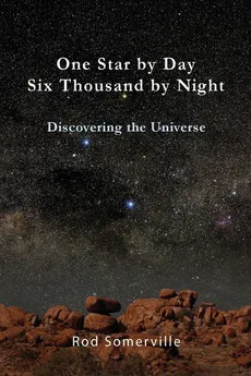 One Star by Day, Six Thousand by Night - Rodney Somerville