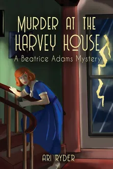 Murder at the Harvey House - Ari Ryder