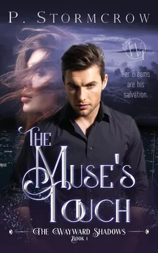 The Muse's Touch - P. Stormcrow