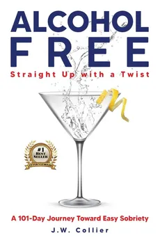 Alcohol Free Straight-Up With a Twist - J.W. Collier