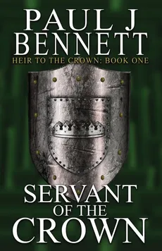 Servant of the Crown - Paul J Bennett