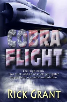 Cobra Flight - Rick Grant
