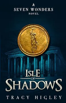 Isle of Shadows - Tracy Higley