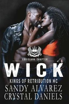 Wick, Kings of Retribution MC Louisiana - Crystal Daniels
