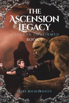 The Ascension Legacy - Gary Richardson