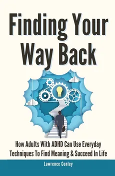 Finding Your Way Back 2 In 1 - Lawrence Conley