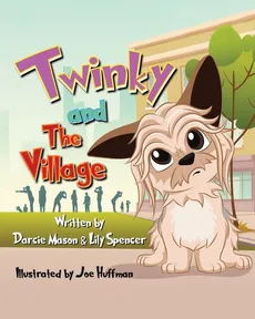 Twinky and the Village - Darcie Mason