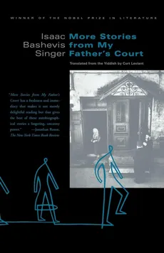 More Stories from My Father's Court - Singer Isaac Bashevis