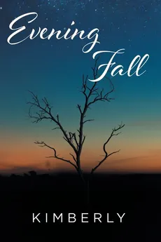 Evening Fall - Kimberly