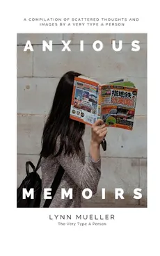 Anxious Memoirs - Lynn Mueller