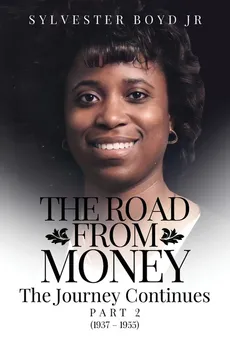 The Road from Money - Jr. Sylvester Boyd