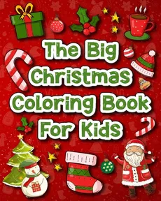 The Big Christmas Coloring Book for Kids - Rovy Szaszie