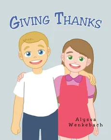 Giving Thanks - Alyssa Wenkebach