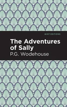 Adventures of Sally - P G Wodehouse