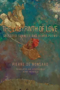 The Labyrinth of Love - Pierre de Ronsard