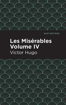 Les Miserables IV - Victor Hugo