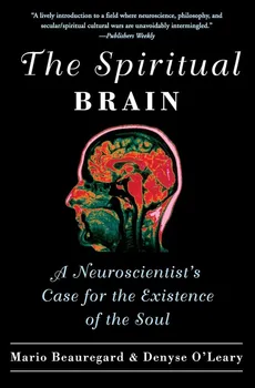 Spiritual Brain, The - Mario Beauregard