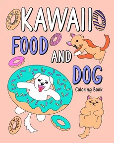 Kawaii Food and Dog Coloring Book - PaperLand