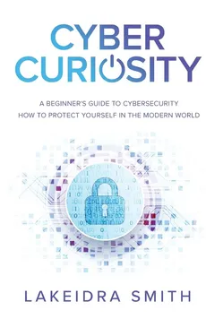 Cyber Curiosity - Lakeidra Smith