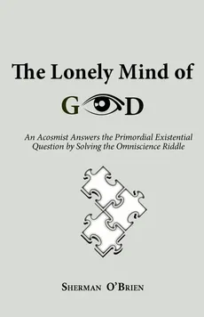 The Lonely Mind of God - Sherman O'Brien