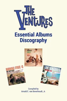 The Ventures Essential Albums Discography - Beverhoudt Jr. Arnold E. van