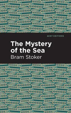 Mystery of the Sea - Bram Stoker