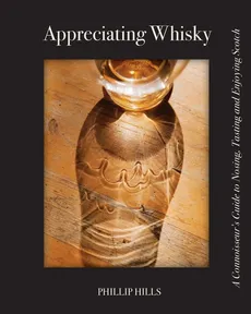 Appreciating Whisky - Phillip Hills