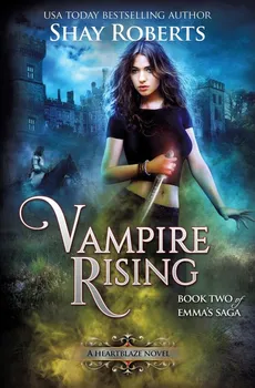 Vampire Rising - Shay Roberts