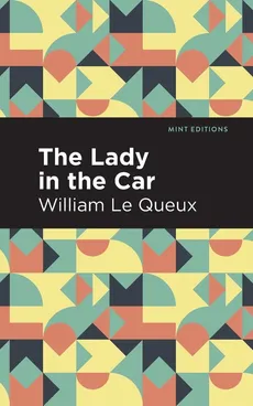 Lady in the Car - William Le Queux