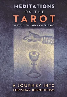 Meditations on the Tarot - Anonymous