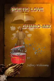 POETIC LOVE GUMBO-MIX - JEFFERY WILLIAMS