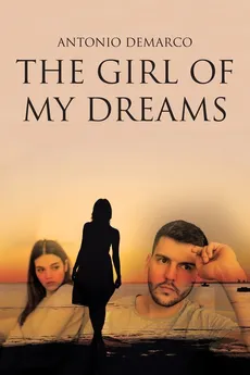 The Girl of My Dreams - Antonio Demarco