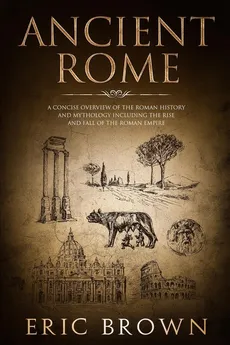 Ancient Rome - Eric Brown