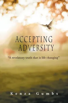 Accepting Adversity - Kenza Gumbs