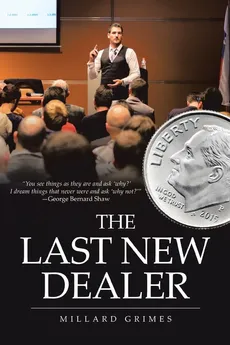 The Last New Dealer - Millard Grimes