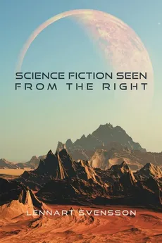 Science Fiction Seen From the Right - Lennart Svensson