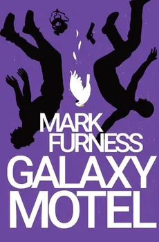 Galaxy Motel - Mark Furness
