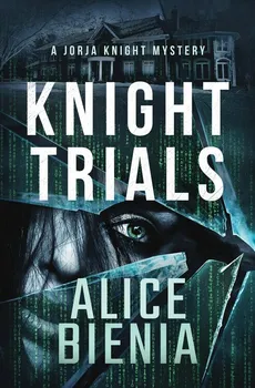 Knight Trials - Alice Bienia
