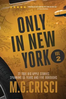 ONLY IN NEW YORK, Volume 2 - M.G. Crisci