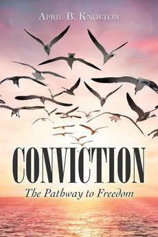 Conviction - April B. Knolton