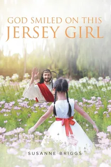 God Smiled On This Jersey Girl - Susanne Briggs