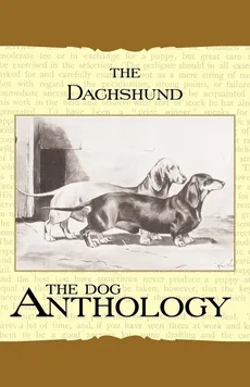 The Daschund - A Dog Anthology (A Vintage Dog Books Breed Classic) - Various