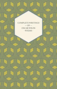 Complete Writings of Oscar Wilde - Poems - Oscar Wilde