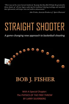 Straight Shooter - Bob J. Fisher