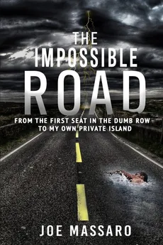 The Impossible Road - Joe Massaro