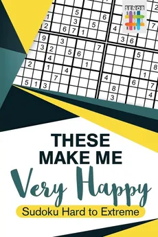 These Make Me Very Happy | Sudoku Hard to Extreme - Sudoku Senor